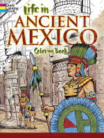 Life in Ancient Mexico Coloring Book, by John Green