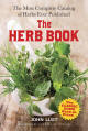 The Herb Book: The Most Complete Catalog of Herbs Ever Published, by John Lust