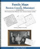 Family Maps of Benton County, Mississippi, Deluxe Edition, by Gregory A. Boyd