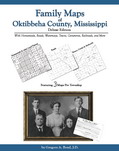 Family Maps of Oktibbeha County, Mississippi, Deluxe Edition, by Gregory A. Boyd