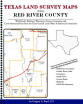 Texas Land Survey Maps for Red River County, by Gregory A. Boyd