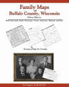 Family Maps of Buffalo County, Wisconsin: Deluxe Edition, by Gregory A. Boyd