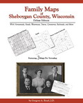 Family Maps of Sheboygan County, Wisconsin: Homesteads Edition, by Gregory A. Boyd, J. D.