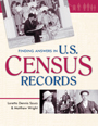 Finding Answers in U.S. Census Records, by Loretto Dennis Szucs and Matthew Wright
