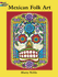 Mexican Folk Art Coloring Book, by Marty Noble