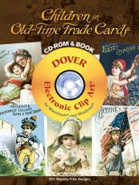 Children in Old-Time Trade Cards CD-ROM and Book, by Carol Belanger Grafton
