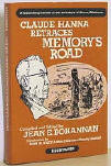 Claude Hanna Retraces Memory's Road (Delaware Co., OK), by Jean E. Bohannan, 1976