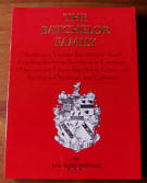 Batchelor Family; Bachelor in Virginia; Batchelor in North Carolina; Bachelor/Batchelor in Tennessee, Missouri and Texas; Batchler in Texas; and Bachlor in Oklahoma and California, by Lyle Keith Williams - Softbound